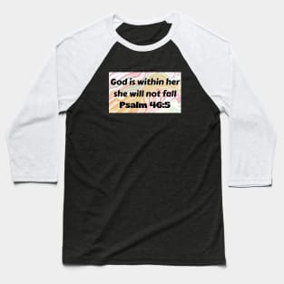 Bible Verse Psalm 46:5 Baseball T-Shirt